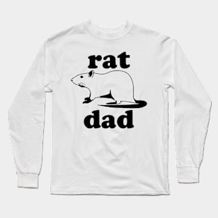 Rat Dad Long Sleeve T-Shirt